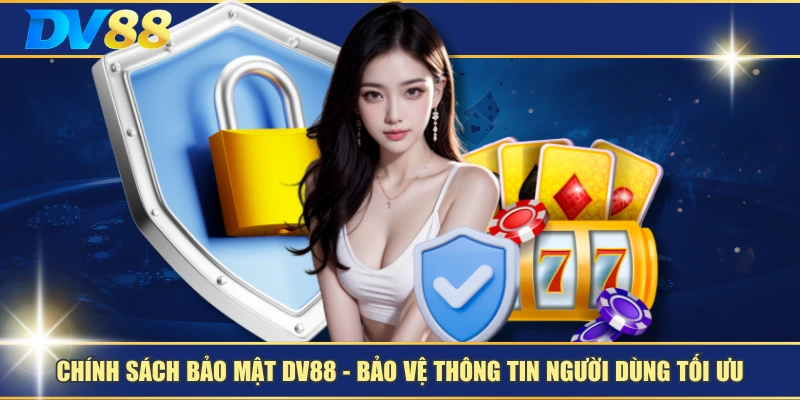 Chính Sách Bảo Mật 1 Cam kết bảo vệ dữ liệu người chơi
