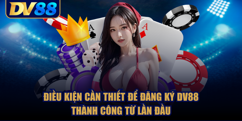 Lý do bạn nên chọn DV88